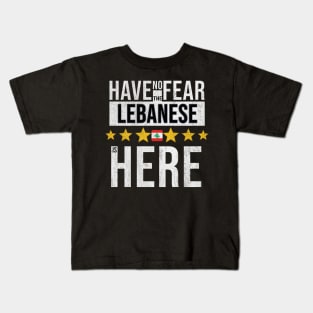 Have No Fear The Lebanese Is Here - Gift for Lebanese From Lebanon Kids T-Shirt